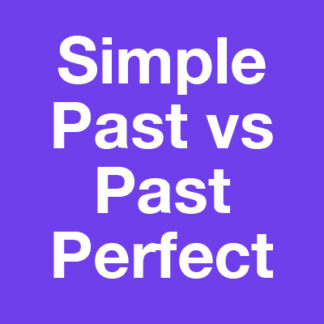 Simple Past vs Past Perfect